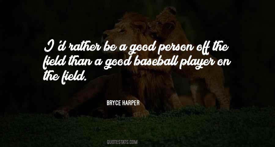 Bryce Harper Quotes #1604130