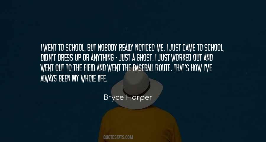 Bryce Harper Quotes #513308