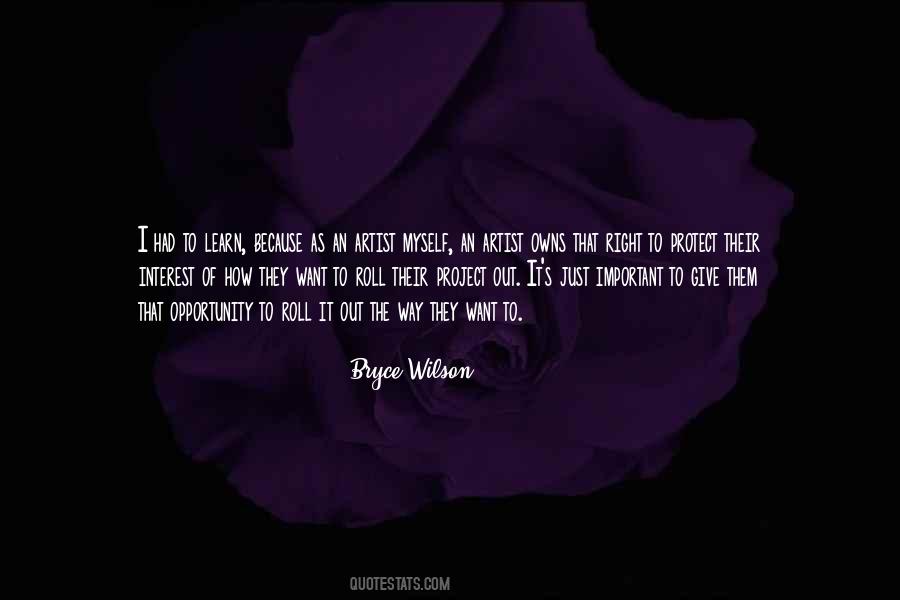 Bryce Wilson Quotes #352355