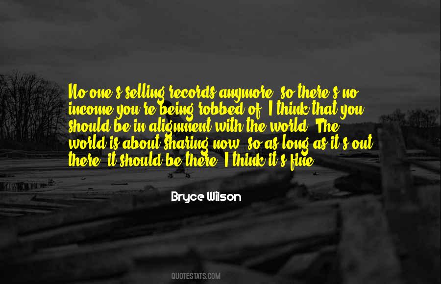 Bryce Wilson Quotes #621570