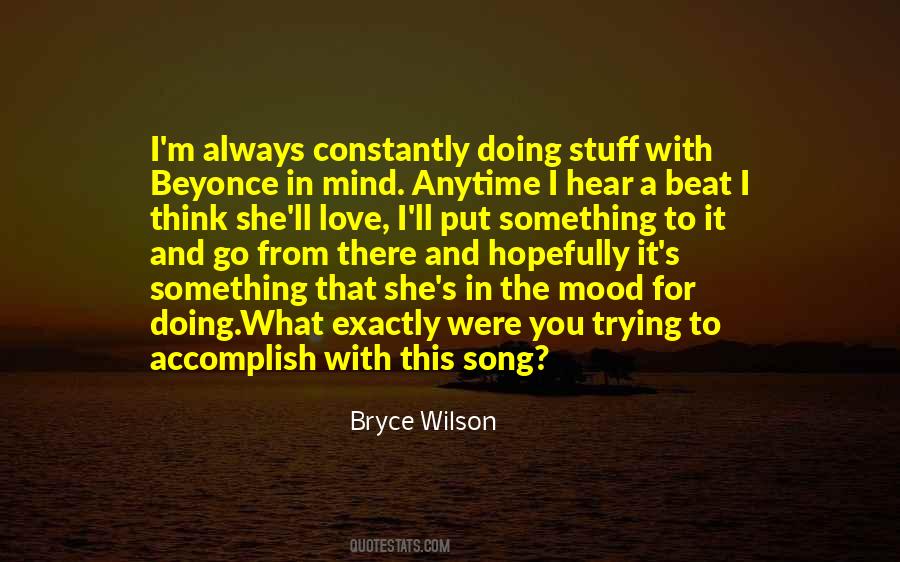 Bryce Wilson Quotes #676978