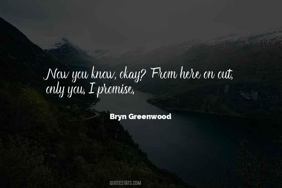 Bryn Greenwood Quotes #1043783