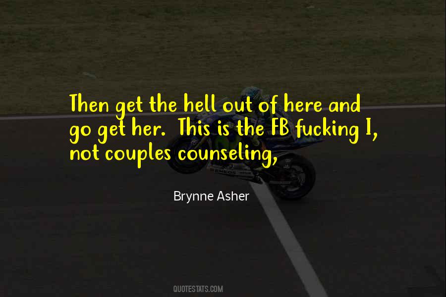 Brynne Asher Quotes #1547019