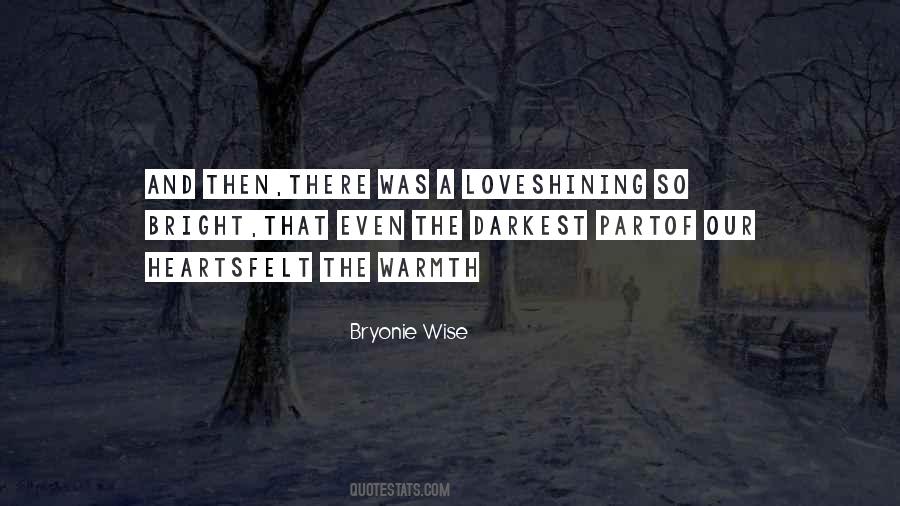 Bryonie Wise Quotes #530666