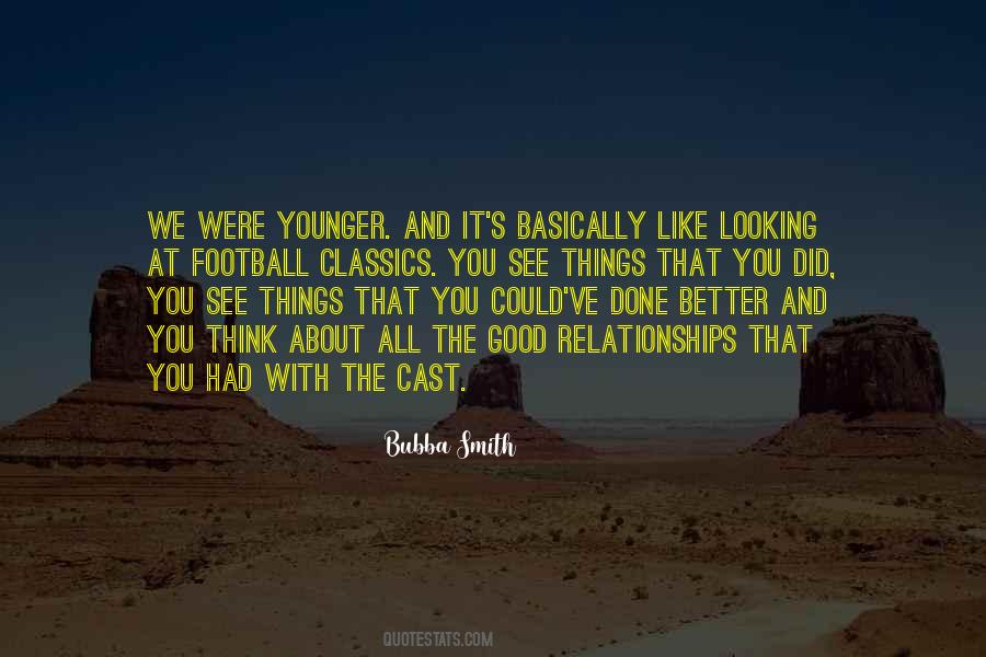 Bubba Smith Quotes #501680
