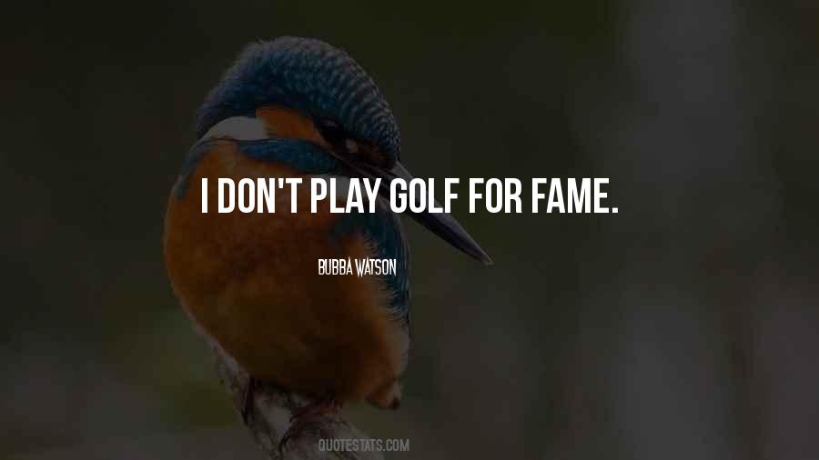 Bubba Watson Quotes #1026649