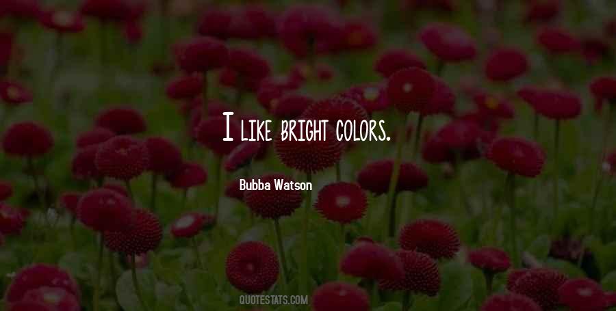 Bubba Watson Quotes #1169557
