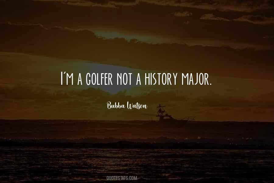 Bubba Watson Quotes #1477661