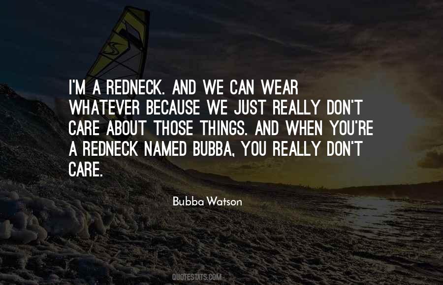 Bubba Watson Quotes #460789