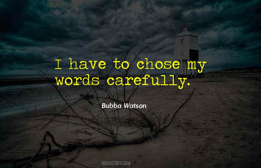 Bubba Watson Quotes #693518