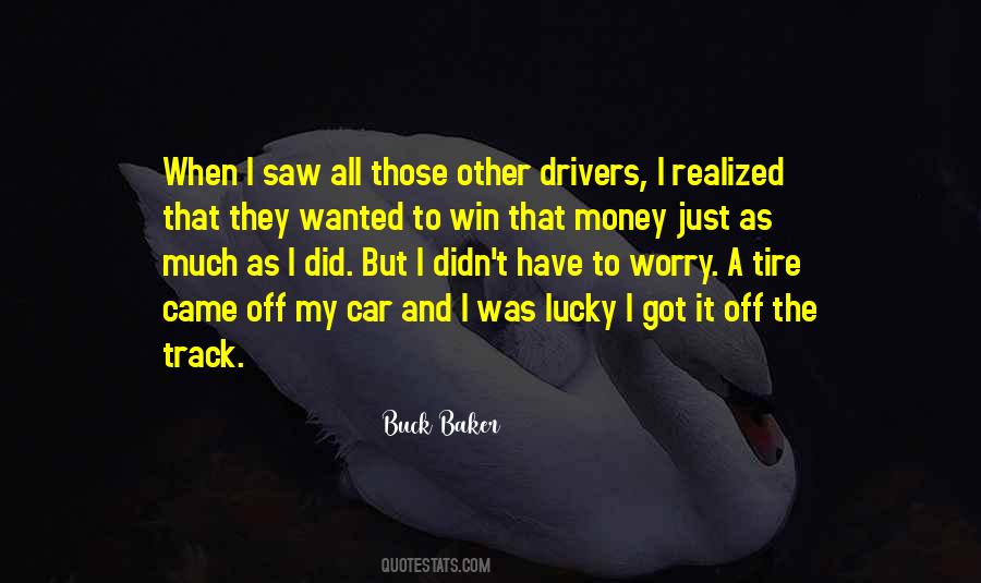 Buck Baker Quotes #1026392