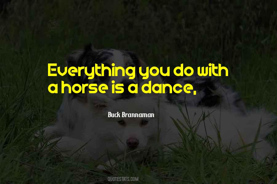 Buck Brannaman Quotes #1208564