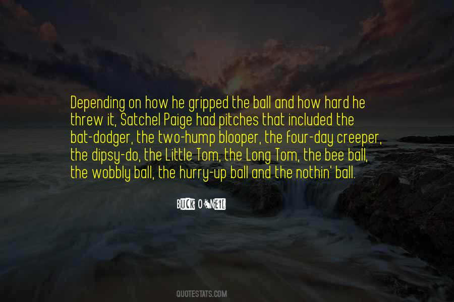 Buck O'Neil Quotes #1302383 Buck O'Neil Quotes #1302383