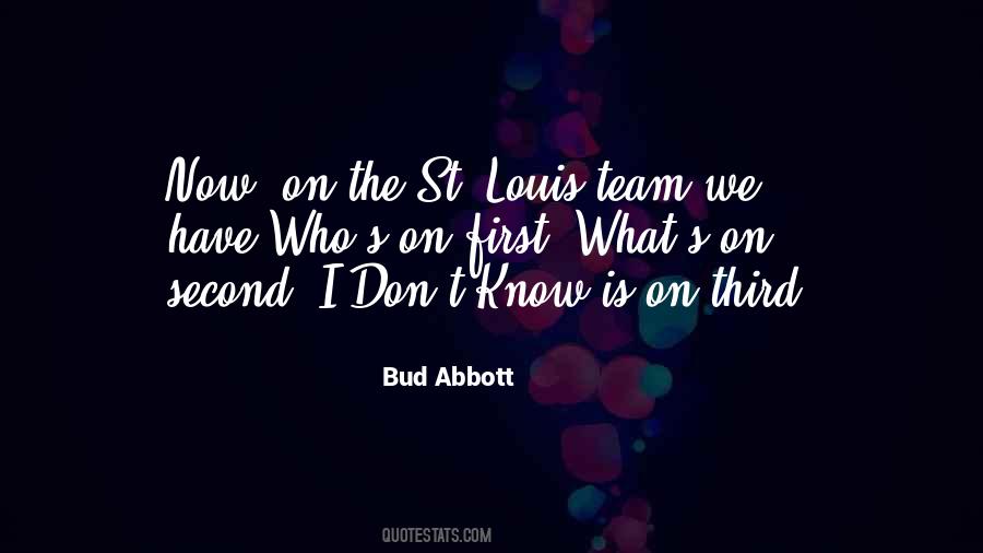 Bud Abbott Quotes #1512391