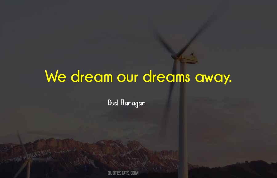 Bud Flanagan Quotes #1276842