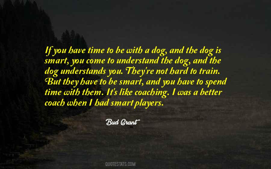 Bud Grant Quotes #666038