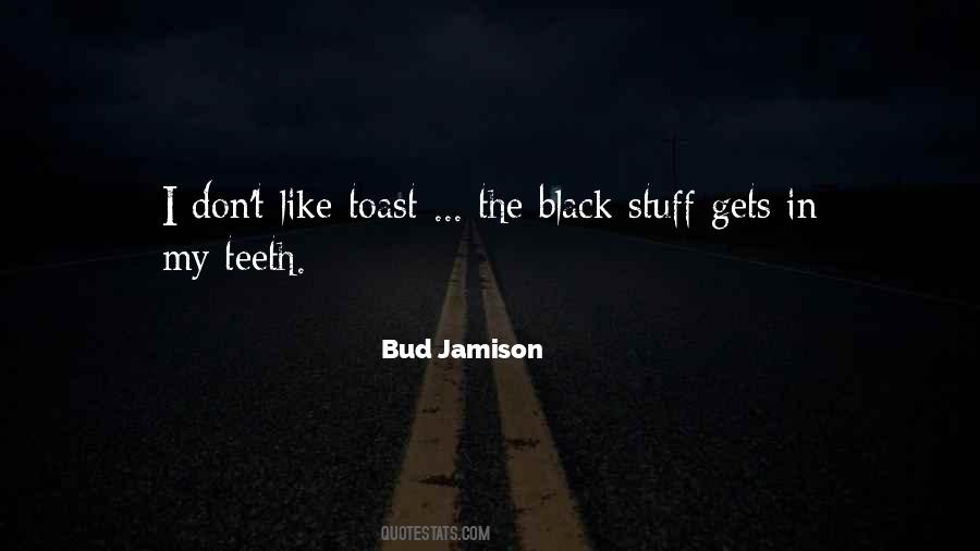 Bud Jamison Quotes #821513