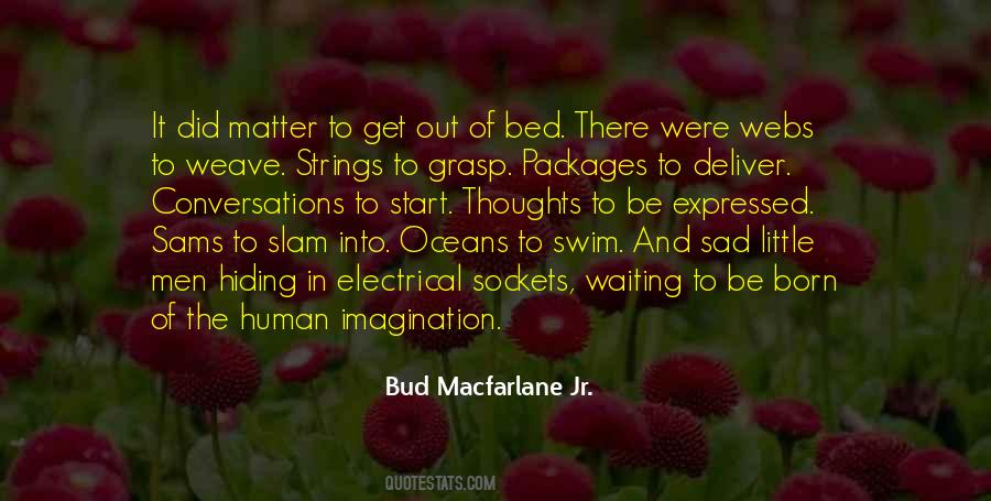 Bud Macfarlane Jr. Quotes #45275