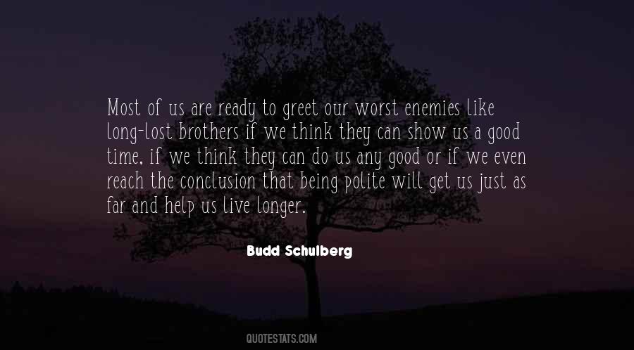 Budd Schulberg Quotes #1450068