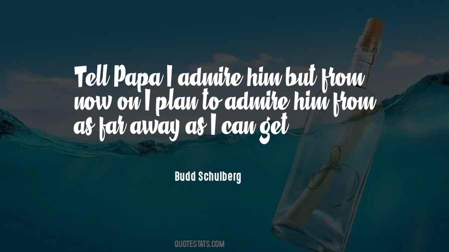 Budd Schulberg Quotes #40210