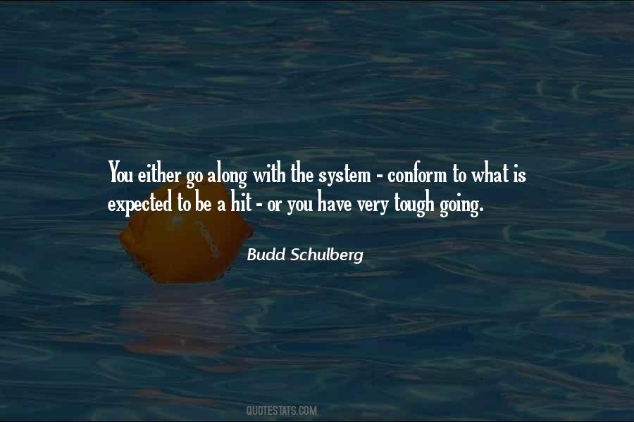 Budd Schulberg Quotes #833558