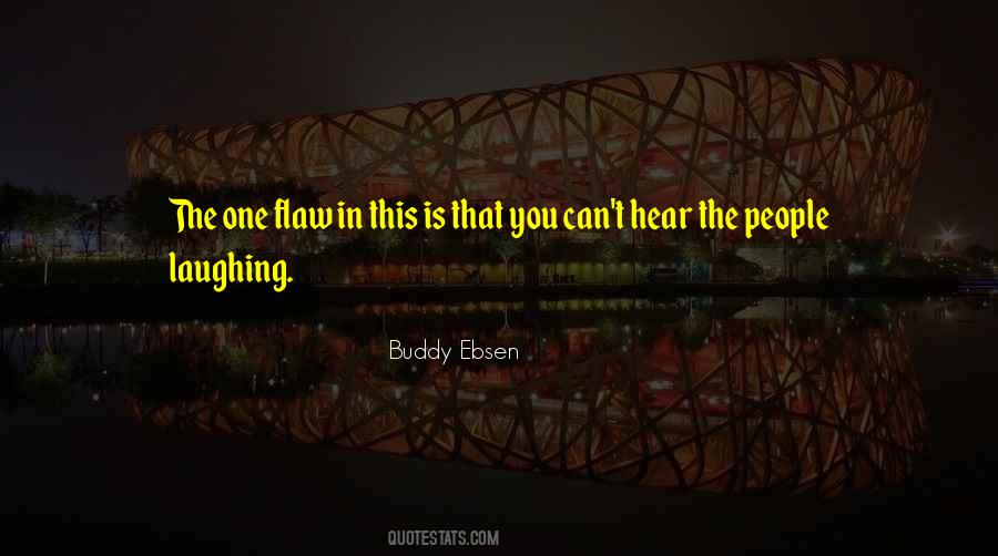 Buddy Ebsen Quotes #1114620