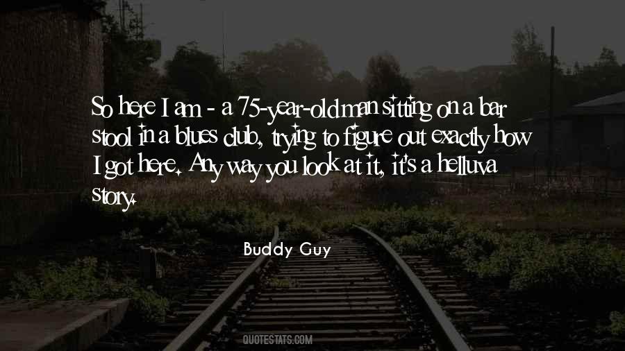 Buddy Guy Quotes #529686