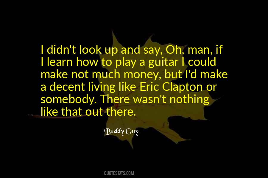Buddy Guy Quotes #647607