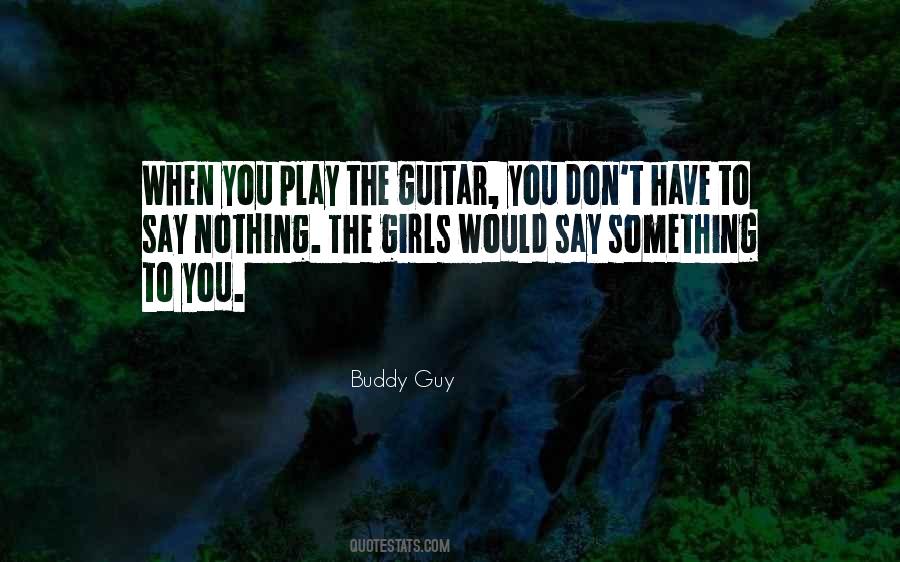 Buddy Guy Quotes #831636