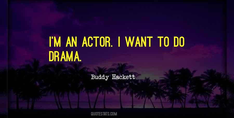 Buddy Hackett Quotes #1270384