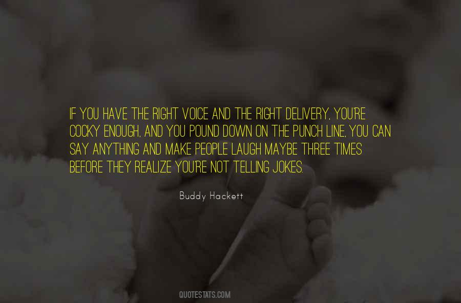 Buddy Hackett Quotes #1581680