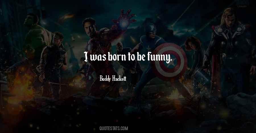 Buddy Hackett Quotes #1623911