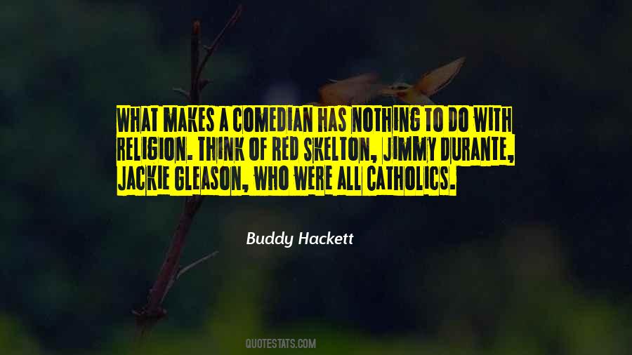 Buddy Hackett Quotes #937862