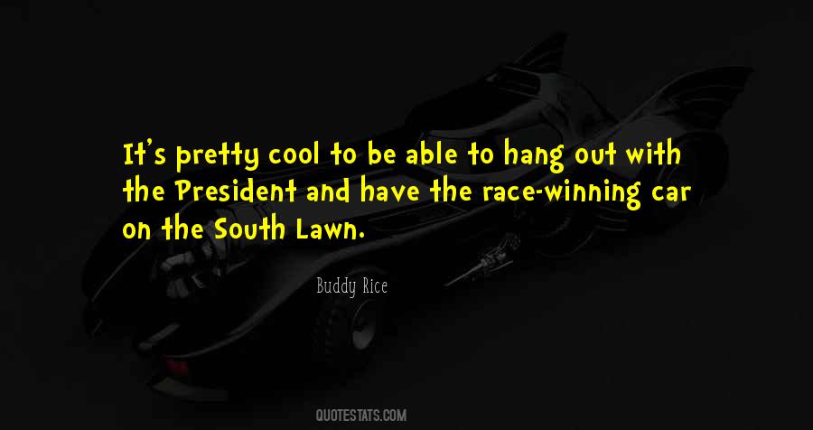 Buddy Rice Quotes #799114