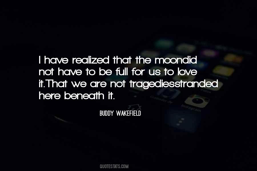 Buddy Wakefield Quotes #416278