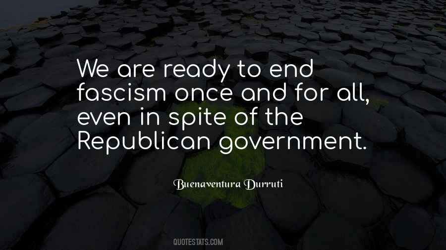Buenaventura Durruti Quotes #1096727