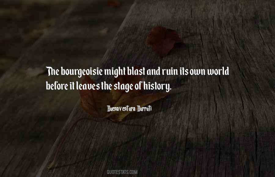 Buenaventura Durruti Quotes #293529