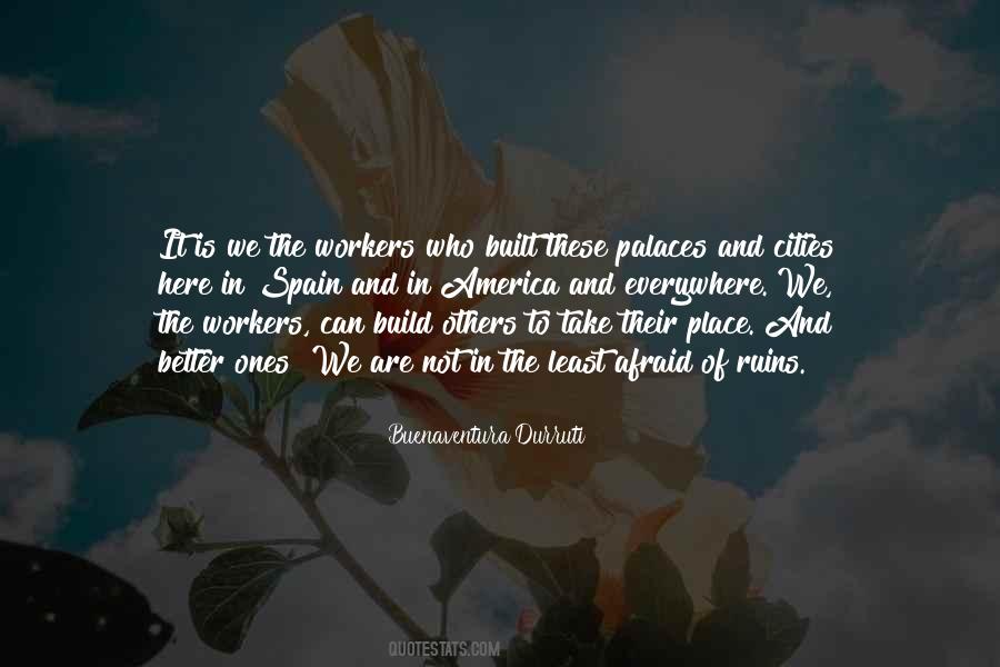 Buenaventura Durruti Quotes #884251