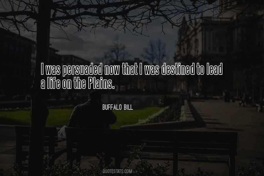 Buffalo Bill Quotes #1815852