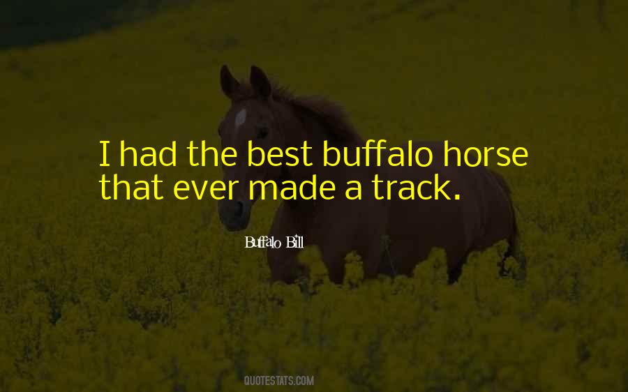 Buffalo Bill Quotes #636591