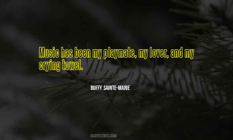 Buffy Sainte-Marie Quotes #1559614