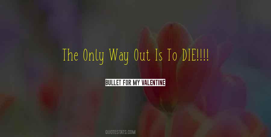 Bullet For My Valentine Quotes #1101735 Bullet For My Valentine Quotes #1101735