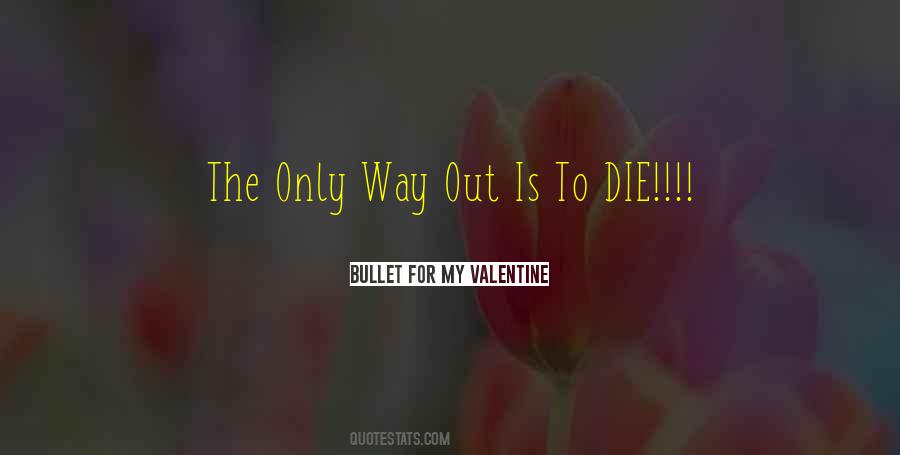 Bullet For My Valentine Quotes #1101735