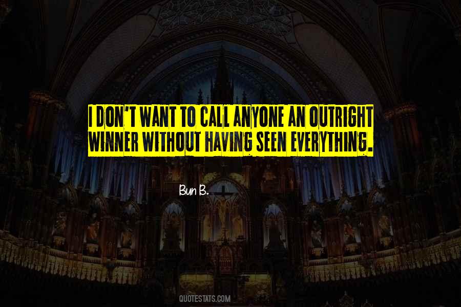 Bun B. Quotes #1148343
