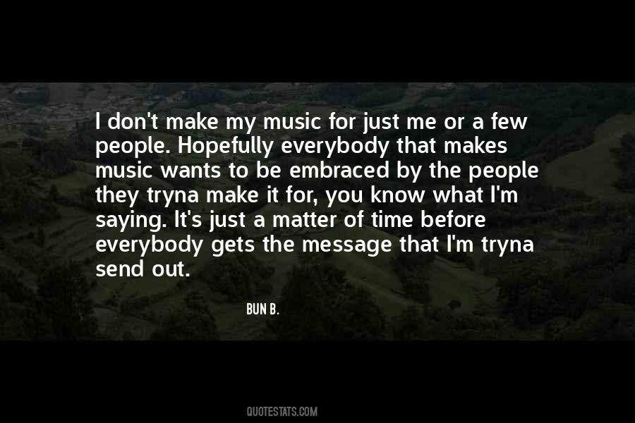 Bun B. Quotes #1229954