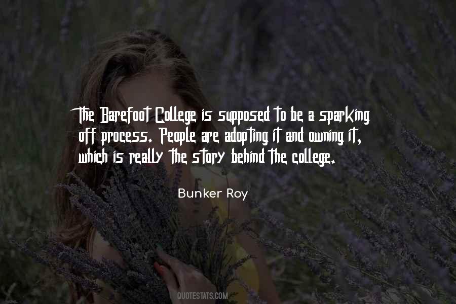 Bunker Roy Quotes #919243