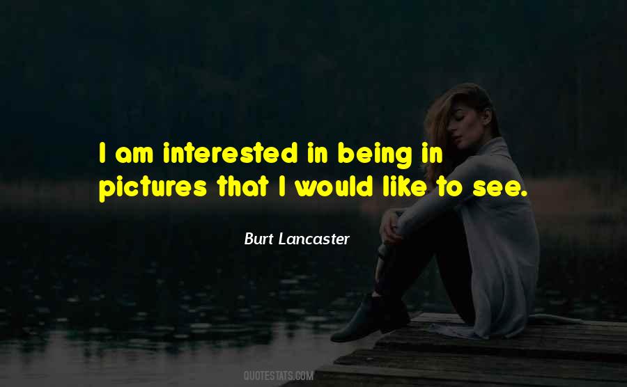 Burt Lancaster Quotes #1235510