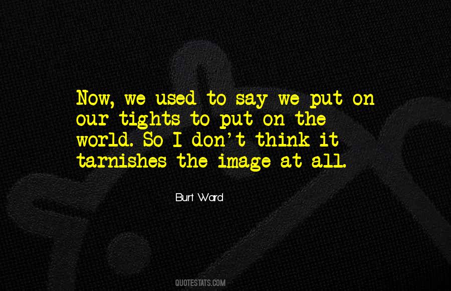 Burt Ward Quotes #1386971