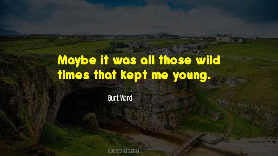 Burt Ward Quotes #555453