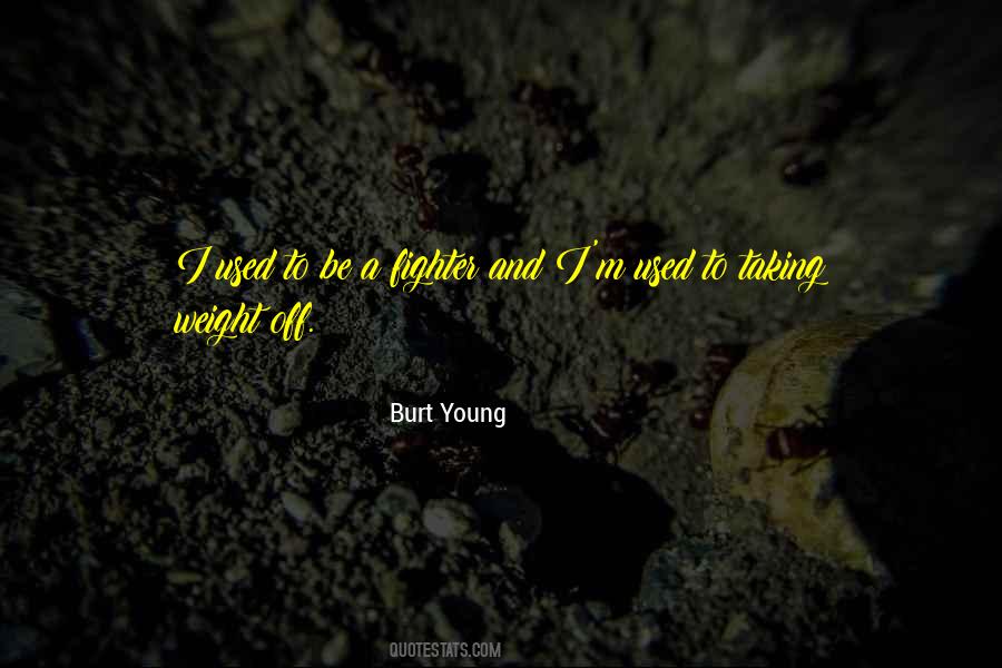 Burt Young Quotes #728570